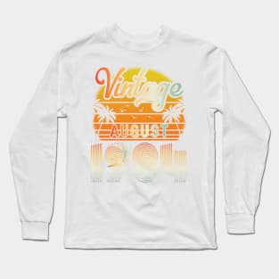 Summer Vintage August 1984 Happy Birthday 36 Years Old To Me Papa Daddy Brother Uncle Son Cousin Long Sleeve T-Shirt